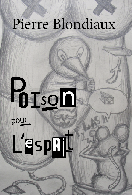 Poison pour l'esprit de Pierre Blondiaux